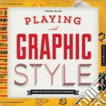 Graphic Style Lab libro in lingua di Heller Steven
