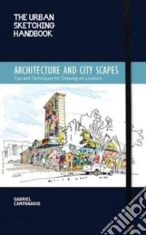 The Urban Sketching Handbook libro in lingua di Campanario Gabriel