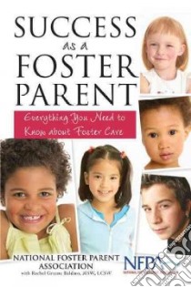 Success as a Foster Parent libro in lingua di National Commission on Family Foster Care (COR), Baldino Rachel Greene