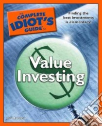 The Complete Idiot's Guide to Value Investing libro in lingua di Epstein Lita