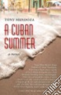 A Cuban Summer libro in lingua di Mendoza Tony