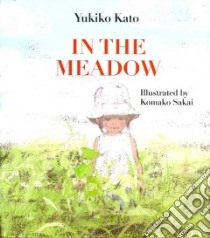 In The Meadow libro in lingua di Kato Yukiko, Sakai Komako (ILT)