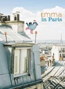 Emma in Paris libro in lingua di Frossard Claire (CRT), Urbain Christophe (PHT)