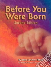 Before You Were Born libro in lingua di Nixon Joan Lowery, Heaston Rebecca J. (ILT)