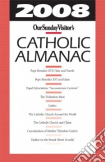Our Sunday Visitor's Catholic Almanac 2008 libro in lingua di Bunson Matthew E. (EDT)