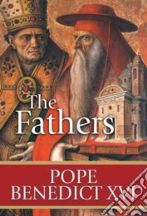 The Fathers libro in lingua di Benedict XVI Pope