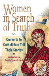 Women in Search of Truth libro in lingua di Ferarra Jennifer, Ireland Patricia Sodanno