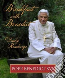 Breakfast With Benedict libro in lingua di Benedict XVI Pope, Ghezzi Bert (EDT)