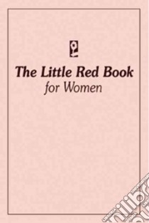 The Little Red Book for Women libro in lingua di Casey Karen, W. Bill