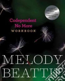 Codependent No More Workbook libro in lingua di Beattie Melody