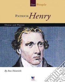 Patrick Henry libro in lingua di Heinrichs Ann