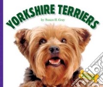 Yorkshire Terriers libro in lingua di Gray Susan Heinrichs