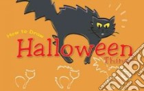 How to Draw Halloween Things libro in lingua di Court Rob