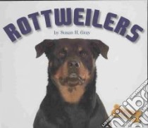Rottweilers libro in lingua di Gray Susan Heinrichs