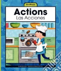 Actions/ Las Acciones libro in lingua di Berendes Mary