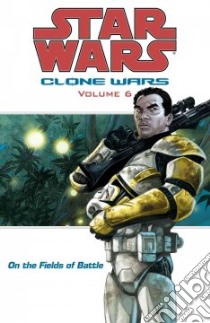 Star Wars Clone Wars 6 libro in lingua di Ostrander John, Stradley Randy (EDT)