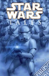 Star Wars Tales libro in lingua di Williams Robert, Andrews Thomas, Edginton Ian, Maragnon Lucas, Badeaux Brandon (ILT)