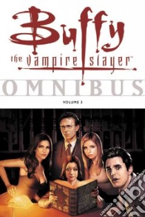 Buffy the Vampire Slayer Omnibus 3 libro in lingua di Not Available (NA)
