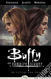 Buffy the Vampire Slayer Season 8 2 libro in lingua di Vaughan Brian K., Whedon Joss