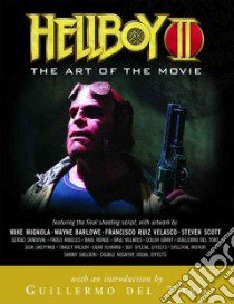 Hellboy II libro in lingua di Toro Guillermo Del, Mignola Mike