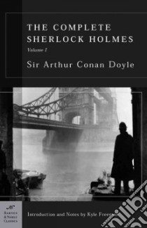 The Complete Sherlock Holmes, Vol. I libro in lingua di Doyle Arthur Conan Sir, Freeman Kyle