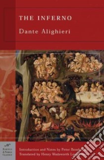 The Inferno libro in lingua di Dante Alighieri, Longfellow Henry Wadsworth (TRN), Bondanella Peter (INT), Dore Gustave, Longfellow Henry Wadsworth