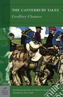 The Canterbury Tales libro in lingua di Chaucer Geoffrey, Hanning Robert W. (INT), Tuttle Peter (TRN)