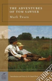 The Adventures of Tom Sawyer libro in lingua di Twain Mark, Peck H. Daniel (INT)