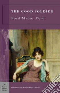 The Good Soldier libro in lingua di Ford Ford Madox, Kermode Frank