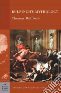 Bulfinch's Mythology libro in lingua di Bulfinch Thomas, Martin Charles
