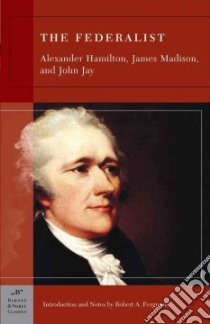 The Federalist libro in lingua di Hamilton Alexander, Madison James, Jay John, Ferguson Robert A.
