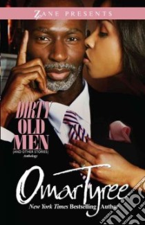 Dirty Old Men (And Other Stories) libro in lingua di Tyree Omar