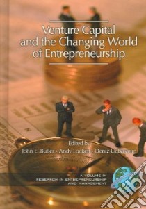 Venture Capital in the Changing World of Entrepreneurship libro in lingua di John, E Butler