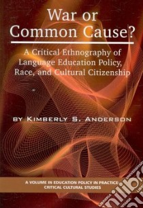 War or Common Cause? libro in lingua di Anderson Kimberly S.