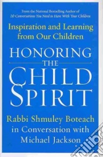 Honoring the Child Spirit libro in lingua di Boteach Shmuel