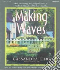 Making Waves (CD Audiobook) libro in lingua di King Cassandra, Delany Colleen (NRT), Potts Faith (NRT), Savard Nanette (NRT), Whitener Barrett (NRT)