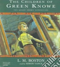 The Children Of Green Knowe (CD Audiobook) libro in lingua di Boston L. M., Vance Simon (NRT)