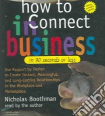 How to Connect in Business (CD Audiobook) libro in lingua di Boothman Nicholas