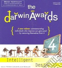 The Darwin Awards 4 (CD Audiobook) libro in lingua di Northcutt Wendy, Lawlor Patrick (NRT), Schaller Julie (NRT)