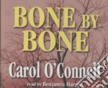 Bone by Bone (CD Audiobook) libro in lingua di O'Connell Carol, Bresnahan Alyssa (NRT)