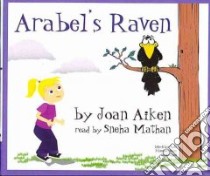 Arabel's Raven (CD Audiobook) libro in lingua di Aiken Joan, Mathan Sneha (NRT)