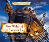 The Wake of the Lorelei Lee (CD Audiobook) libro in lingua di Meyer L. A., Kellgren Katherine (NRT)