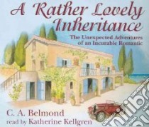 A Rather Lovely Inheritance (CD Audiobook) libro in lingua di Belmond C. A., Kellgren Katherine (NRT)