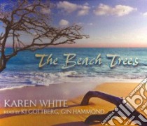 The Beach Trees (CD Audiobook) libro in lingua di White Karen, Gottberg Ki (NRT), Hammond Gin (NRT)