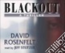 Blackout (CD Audiobook) libro in lingua di Rosenfelt David, Steitzer Jeff (NRT)