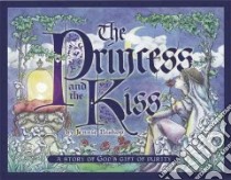 The Princess and the Kiss libro in lingua di Bishop Jennie, McDaniels Preston (ILT)