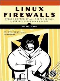 Linux Firewalls libro in lingua di Rash Michael