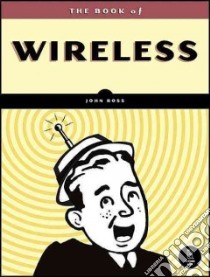 The Book of Wireless libro in lingua di Ross John