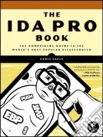 The IDA Pro Book libro in lingua di Eagle Chris