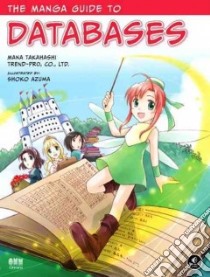 The Manga Guide to Databases libro in lingua di Takahashi Mana, Azuma Shoko